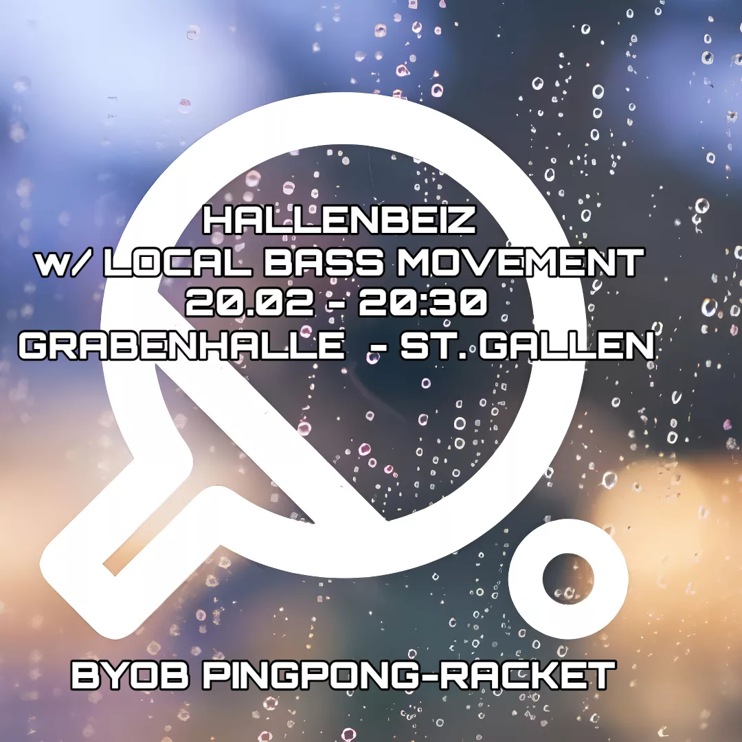HALLENBEIZ w/ LOCAL BASS MOVEMENT